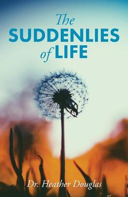 Book cover for The Suddenlies of Life