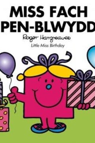 Cover of Llyfrau Mr Men a Miss Fach: Miss Fach Pen-Blwydd