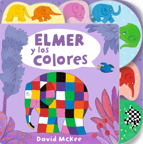 Book cover for Elmer y los colores / Elmer's Colours: Tabbed Board Book