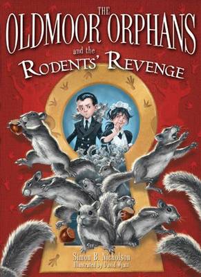Book cover for The Oldmoor Orphans and the Rodents Revenge