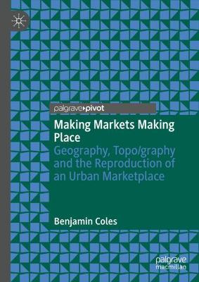 Book cover for Making Markets Making Place