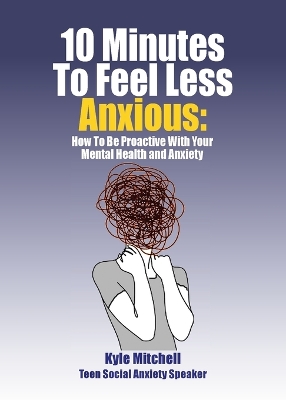 Book cover for 10 Minutes to Feel Less Anxious