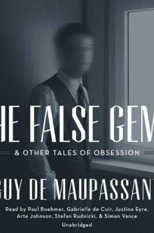 Cover of The False Gems & Other Tales of Obsession
