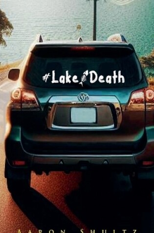 Cover of #LakeDeath