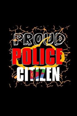 Book cover for Proud police citizen