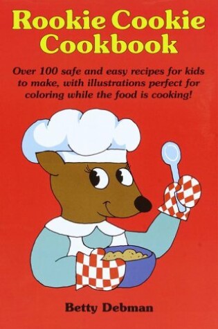 Cover of Rookie Cookie Cookbook