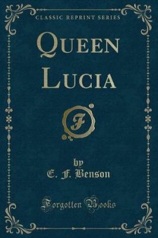 Cover of Queen Lucia (Classic Reprint)