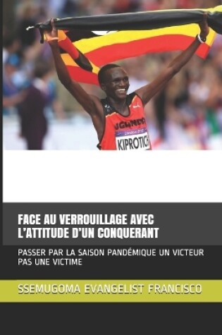 Cover of Face Au Verrouillage Avec l'Attitude d'Un Conquerant