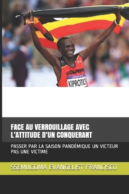 Book cover for Face Au Verrouillage Avec l'Attitude d'Un Conquerant