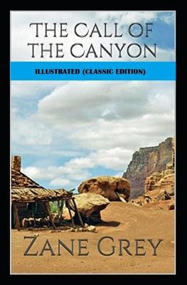 Book cover for The Call of the Canyon Illustrated