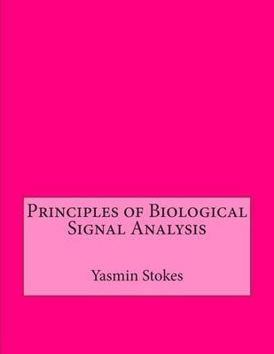 Book cover for Principles of Biological Signal Analysis