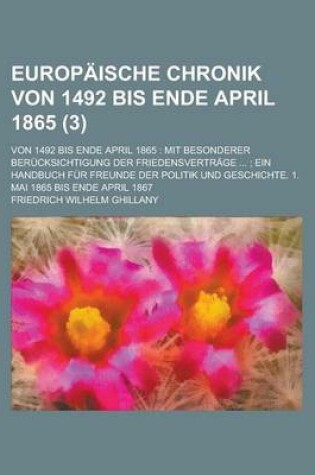 Cover of Europaische Chronik Von 1492 Bis Ende April 1865; Von 1492 Bis Ende April 1865