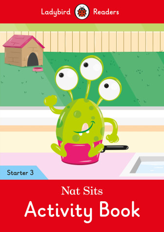 Book cover for Nat Sits Activity Book - Ladybird Readers Starter Level 3