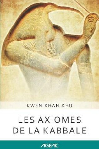 Cover of Les axiomes de la kabbale (AGEAC)