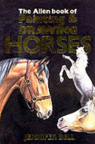 Cover of The Allen Book of Painting and Drawing Horses