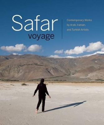 Book cover for Safar Voyage: Contemporary Works by Arab, Iranian and Turkish Artists