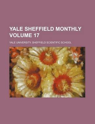 Book cover for Yale Sheffield Monthly Volume 17