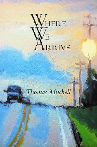 Cover of Where We Arrive