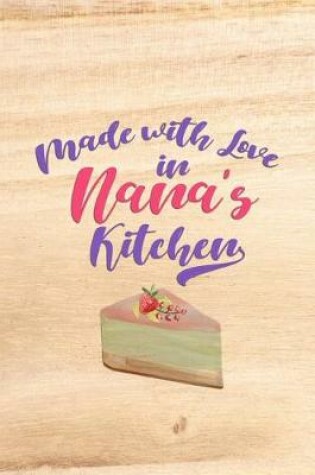 Cover of Made With Love In Nana's Kitchen