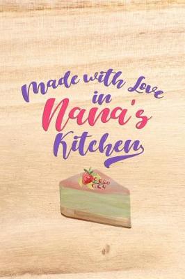 Book cover for Made With Love In Nana's Kitchen