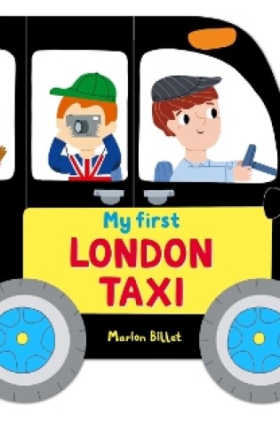 Cover of Whizzy Wheels: My First London Taxi
