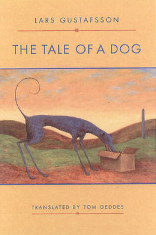 Cover of The Tale of a Dog: Novel