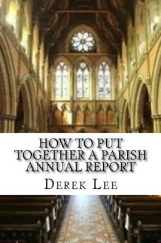 Cover of How To Put Together A Parish Annual Report