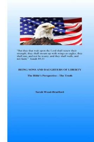 Cover of Being Sons and Daughters of Liberty