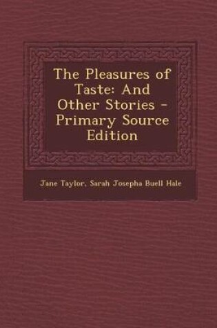 Cover of The Pleasures of Taste