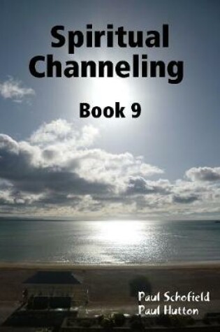 Cover of Spiritual Channeling Book 9