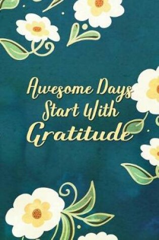 Cover of Awesome Days Start with Gratitude