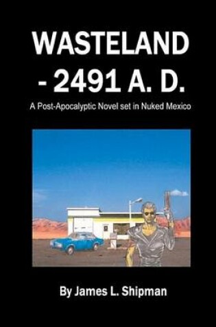 Cover of Wasteland - 2491 A. D.