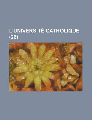 Book cover for L'Universite Catholique (26 )