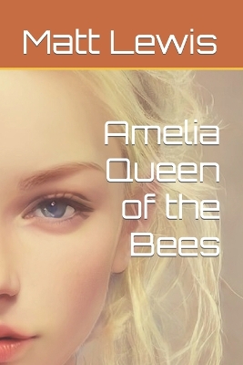 Book cover for Amelia Queen of the Bees