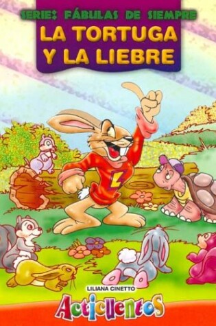 Cover of Tortuga y La Liebre, La - Fabulas de Siempre