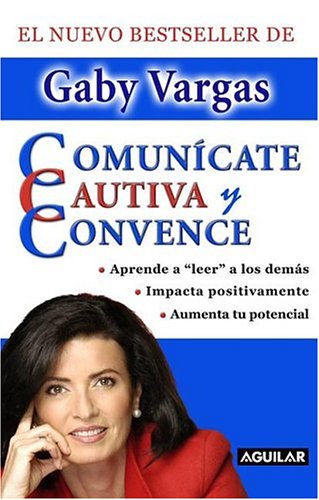 Book cover for Comunicate, Cautiva y Convence