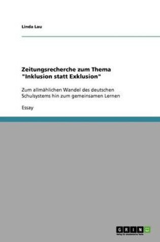 Cover of Zeitungsrecherche zum Thema "Inklusion statt Exklusion"