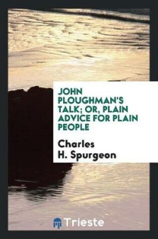 Cover of John Ploughman's Talk