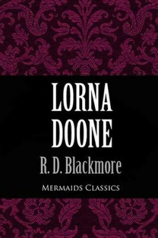 Cover of Lorna Doone (Mermaids Classics)