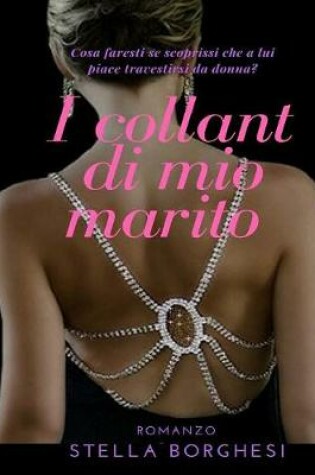 Cover of I Collant Di Mio Marito