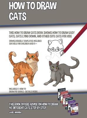 Book cover for How to Draw Cats (This How to Draw Cats Book Shows How to Draw Easy Cats, Cats Lying Down, and Other Cute Cats for Kids)