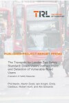 Book cover for The Transport for London Bus Safety Standard: Direct Vision, Indirect Vision and Detection of Vulnerable Road Users