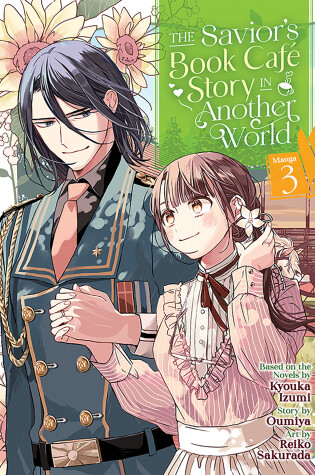 Cover of The Savior's Book Café Story in Another World (Manga) Vol. 3