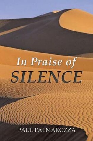 Cover of In Praise of Silence