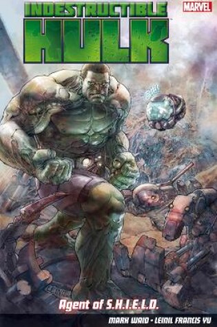 Cover of Indestructible Hulk: Agent Of S.h.i.e.l.d