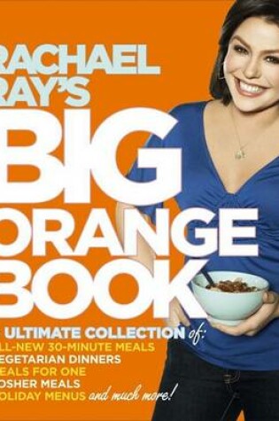 Cover of Rachael Ray's Big Orange Book