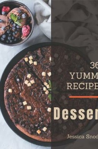 Cover of 365 Yummy Dessert Recipes