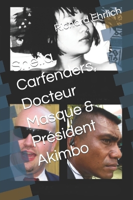 Book cover for Sheila Carfenders, Docteur Masque & Président Akimbo