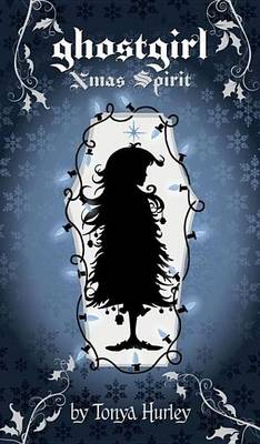 Book cover for Ghostgirl Xmas Spirit