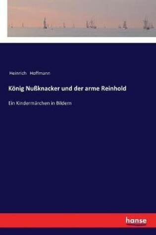 Cover of König Nußknacker und der arme Reinhold